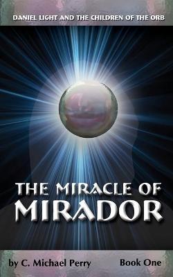 Book cover for The Miracle Of Mirador