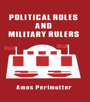 Book cover for Political Roles and Military Rulers