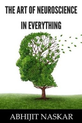 Cover of The Art of Neuroscience in Everything