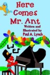 Book cover for Here Comes Mr. Ant