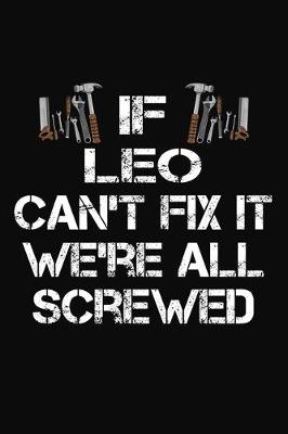 Book cover for If Leo Can't Fix It We're All Screwed