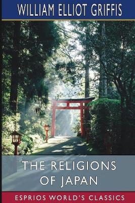 Book cover for The Religions of Japan (Esprios Classics)