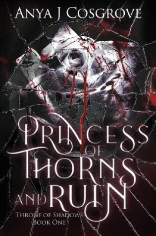 Cover of Princess of Thorns and Ruin