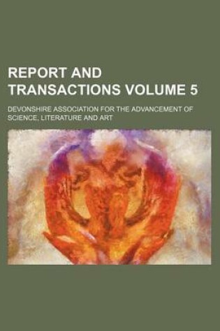 Cover of Report and Transactions Volume 5