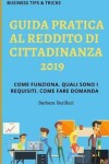 Book cover for Guida Pratica Al Reddito Di Cittadinanza 2019