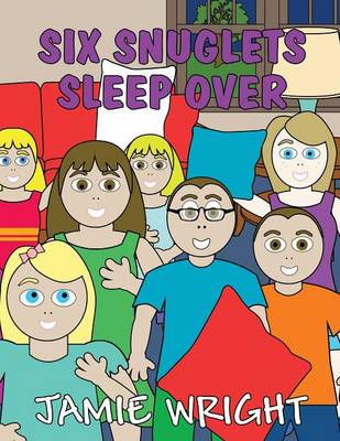 Book cover for Six Snuglets Sleep Over