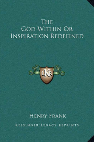 Cover of The God Within or Inspiration Redefined