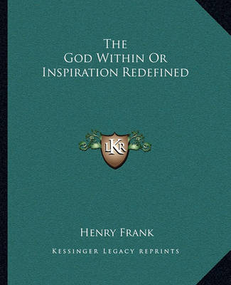 Book cover for The God Within or Inspiration Redefined