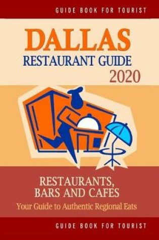 Cover of Dallas Restaurant Guide 2020