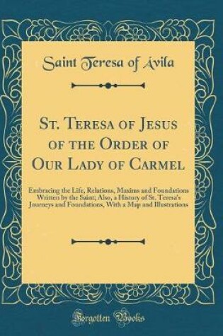 Cover of St. Teresa of Jesus of the Order of Our Lady of Carmel