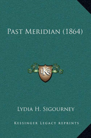 Cover of Past Meridian (1864)