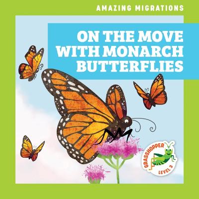 Book cover for On the Move with Monarch Butterflies