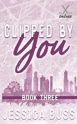 Cover of Clipped By You