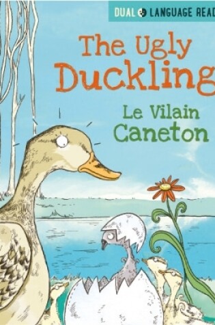 Cover of The Ugly Duckling: Le Vilain Petit Canard