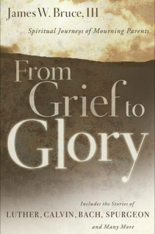 Cover of From Grief to Glory