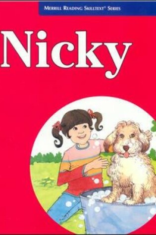 Cover of Merrill Reading Skilltext® Series, Nicky Student Edition, Level 2.2