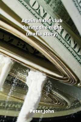 Book cover for Again in the club during the night (mafia story)