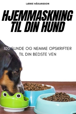 Book cover for Hjemmaskning Til Din Hund