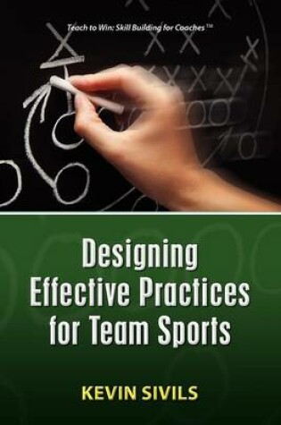 Cover of Designing Effective Practices for Team Sports