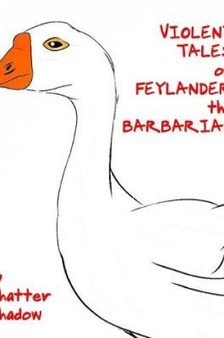 Cover of VIOLENT TALES of FEYLANDER the BARBARIAN