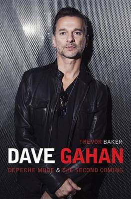 Book cover for Dave Gahan - Depeche Mode & the Second Coming