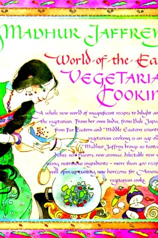 Cover of Madhur Jaffrey's World-of-the-East Vegetarian Cooking