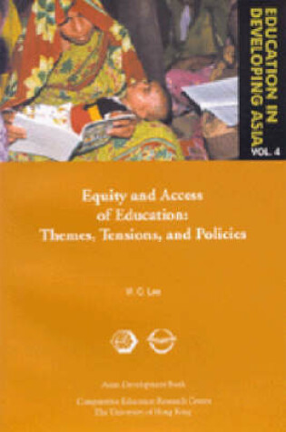 Cover of Education in Developing Asia V 6 - Equity and Equity and Access to Education - Themes, Tensions, and Policies