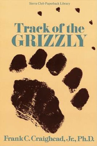 Cover of Track of the Grizzly