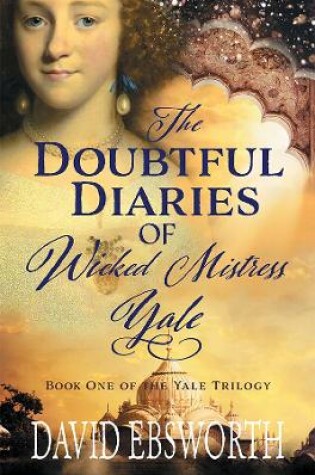 Cover of The Doubtful Diaries of Wicked Mistress Yale