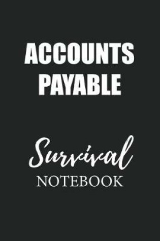 Cover of Accounts Payable Survival Notebook