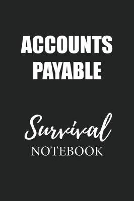 Book cover for Accounts Payable Survival Notebook