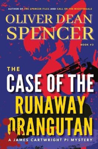 Cover of The Case of the Runaway Orangutan