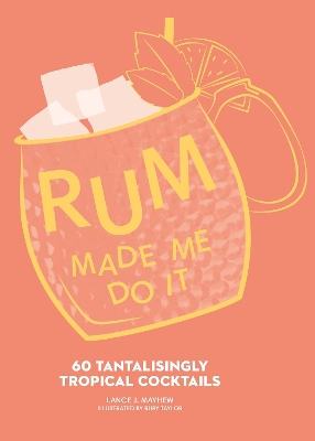 Book cover for Rum Made Me Do It