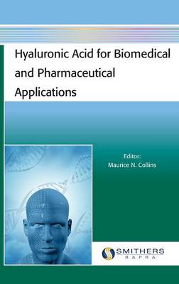 Cover of Hyaluronic Acid for Biomedical and Pharmaceutical Applications