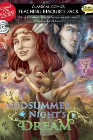 Cover of A Classical Comics Teaching Resource Pack: Midsummer Night's Dream