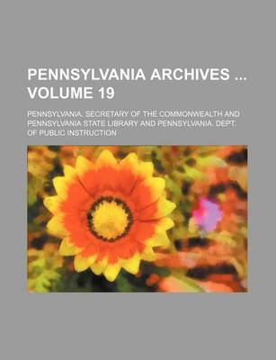 Book cover for Pennsylvania Archives Volume 19