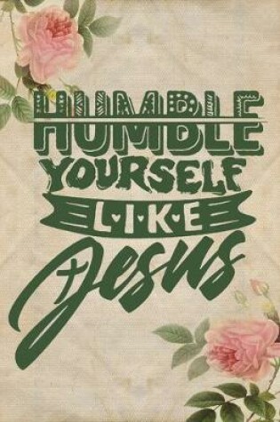 Cover of Humble Yourself Like Jesus