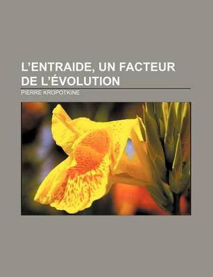 Book cover for L'Entraide, Un Facteur de L'Evolution