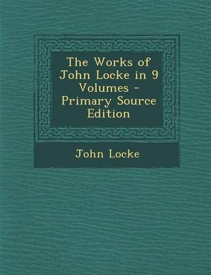 Book cover for The Works of John Locke in 9 Volumes