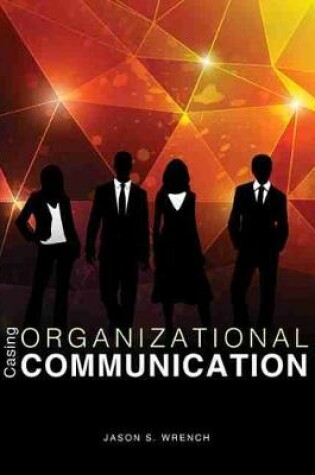 Cover of Casing Organizational Communication