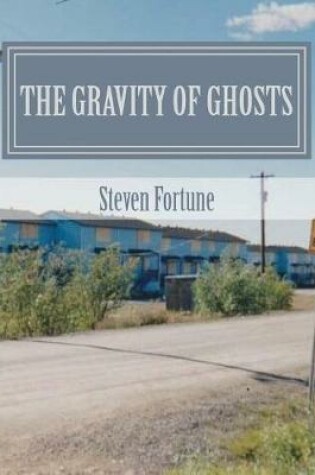 Cover of The Gravity of Ghosts