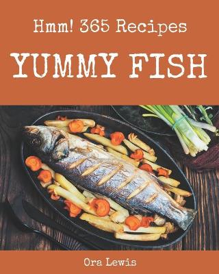 Book cover for Hmm! 365 Yummy Fish Recipes