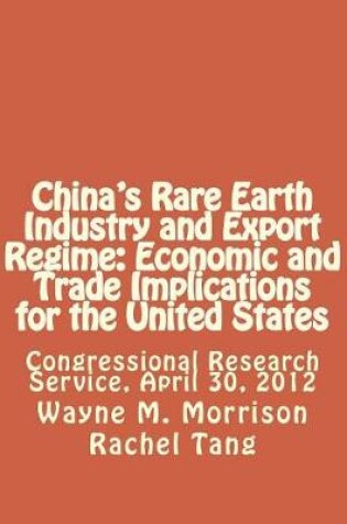 Cover of China's Rare Earth Industry and Export Regime