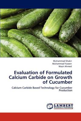 Book cover for Evaluation of Formulated Calcium Carbide on Growth of Cucumber