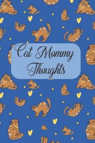 Cover of Cat Mommy Thoughts