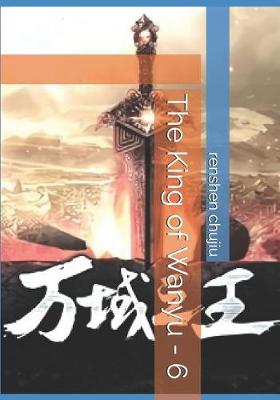 Book cover for The King of Wanyu - 6