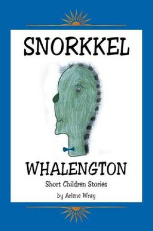 Cover of Snorkkel Whalengton