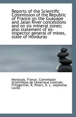 Book cover for Reports of the Scientific Commission of the Republic of France on the Guayape and Jalan River Conces