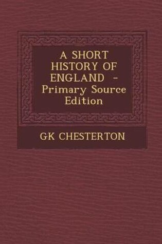 Cover of A Short History of England - Primary Source Edition