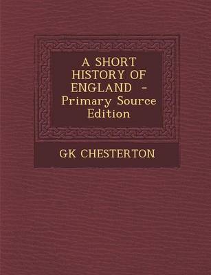 Book cover for A Short History of England - Primary Source Edition